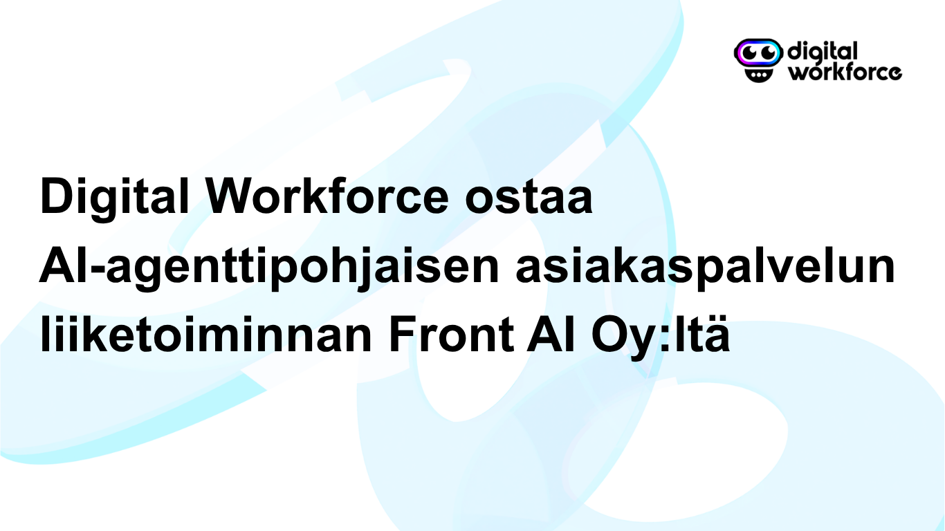 Website FI Digital Workforce acquires Conversational AI business from Front AI